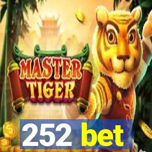 252 bet